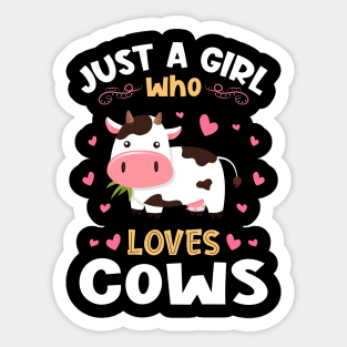 Just a Girl who Loves Cows Gift Sticker